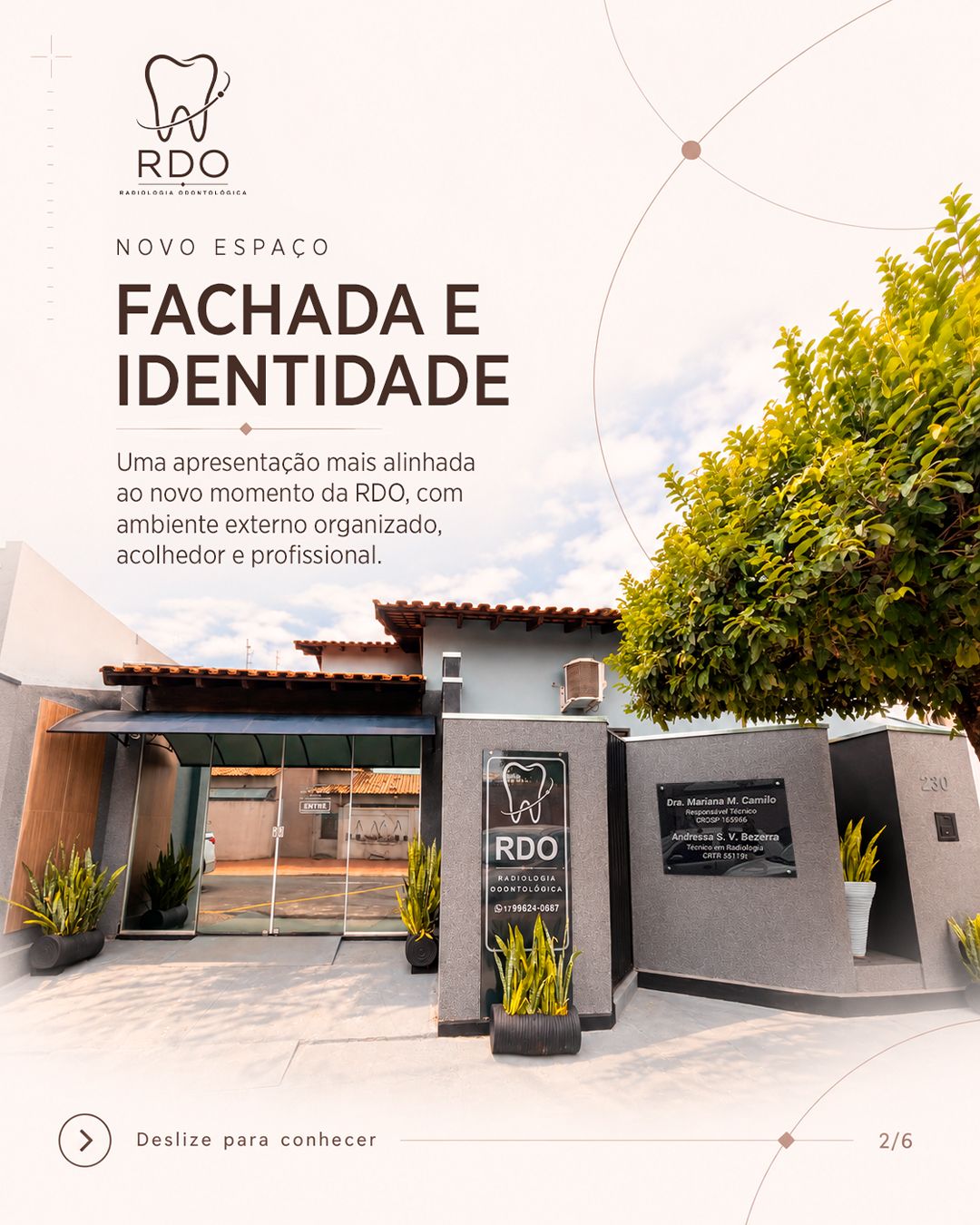 Novo espaço: fachada e identidade. Uma apresentação mais alinhada ao novo momento da RDO, com ambiente externo organizado, acolhedor e profissional. Foto da fachada.